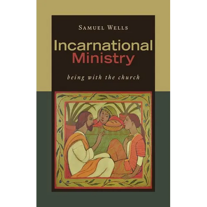 Incarnational Ministry: Being with the Church - Paperback