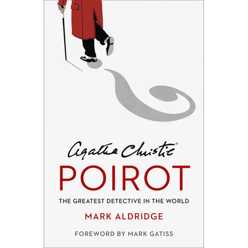 Agatha Christie's Poirot: The Greatest Detective in the World - Hardcover