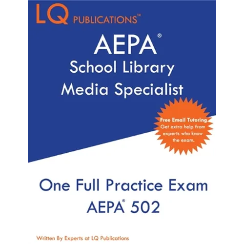 AEPA School Library Media Specialist: One Full Practice Exam - 2020 Exam Questions - Free Online Tutoring - Paperback