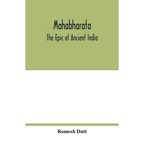 Mahabharata: the epic of ancient India - Paperback