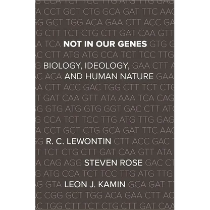 Not in Our Genes: Biology, Ideology, and Human Nature - Paperback