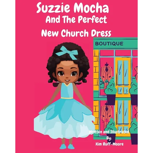 Suzzie Mocha: And The Perfect New Church Dress - Paperback
