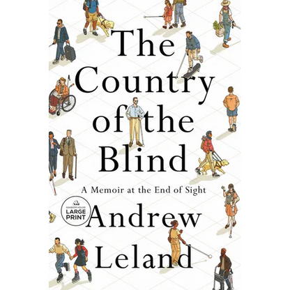 The Country of the Blind: A Memoir at the End of Sight - Paperback