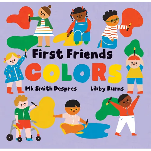 First Friends: Colors - Board Book