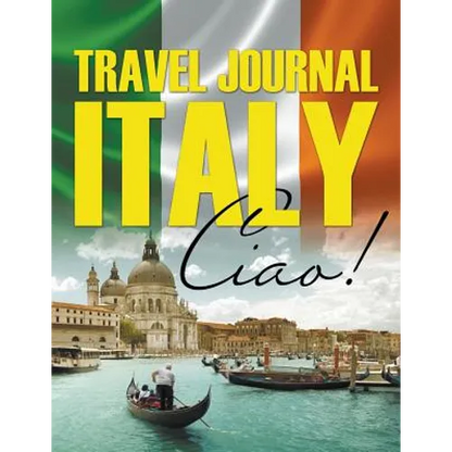 Travel Journal Italy: Ciao! - Paperback