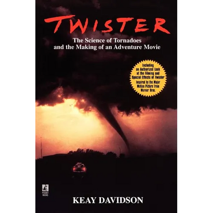 Twister: The Science of Tornadoes and the Making of a Natural Disaster Movie - Paperback
