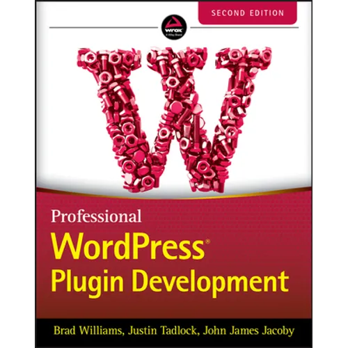 Professional WordPress Plugin Development, 2nd Edition - Paperback
