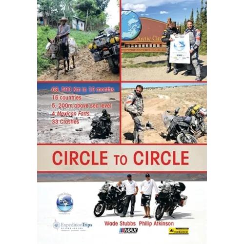 Circle to Circle: Adventure Riding Across the World - Hardcover