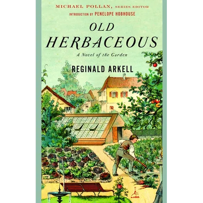Old Herbaceous: A Novel of the Garden - Paperback