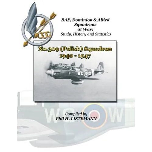 No.309 (Polish) Squadron 1940 - 1947 - Paperback