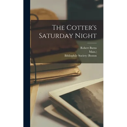 The Cotter's Saturday Night - Hardcover
