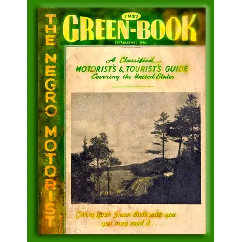 The Negro Motorist Green Book 1947 - Paperback
