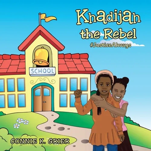 Khadijah the Rebel: #Justicealways - Paperback