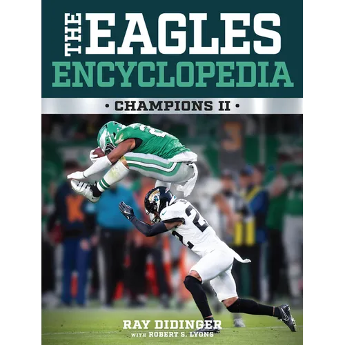 The Eagles Encyclopedia: Champions II - Hardcover