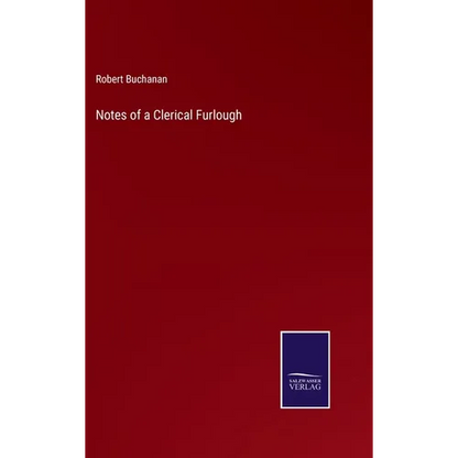 Notes of a Clerical Furlough - Hardcover