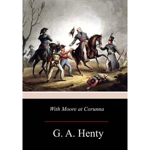 With Moore at Corunna - Paperback