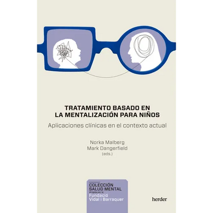 Tratamiento Basado En La Mentalizacion Para Niños. Aplicaciones Clinicas - Paperback