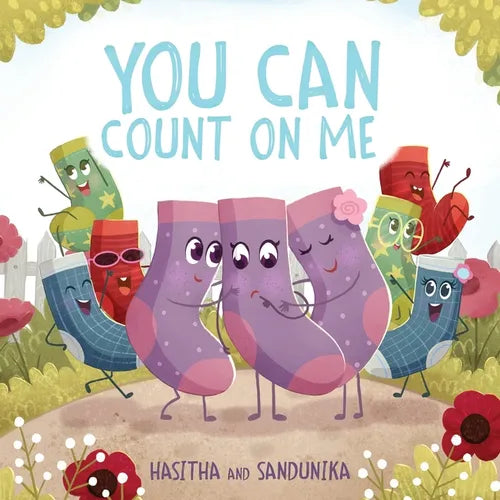 You Can Count On Me: A Children's Book about Friendship, Kindness, Bullying and Sacrifice - Paperback