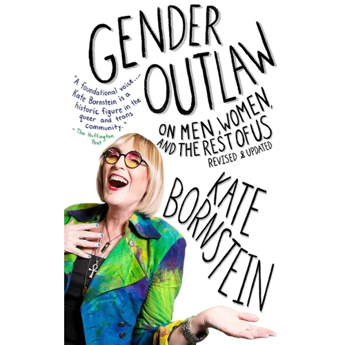 Gender Outlaw: On Men, Women, and the Rest of Us - Paperback