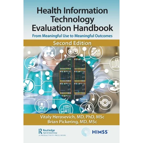 Health Information Technology Evaluation Handbook: From Meaningful Use to Meaningful Outcomes - Hardcover