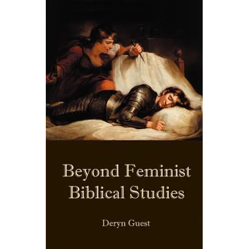 Beyond Feminist Biblical Studies - Hardcover