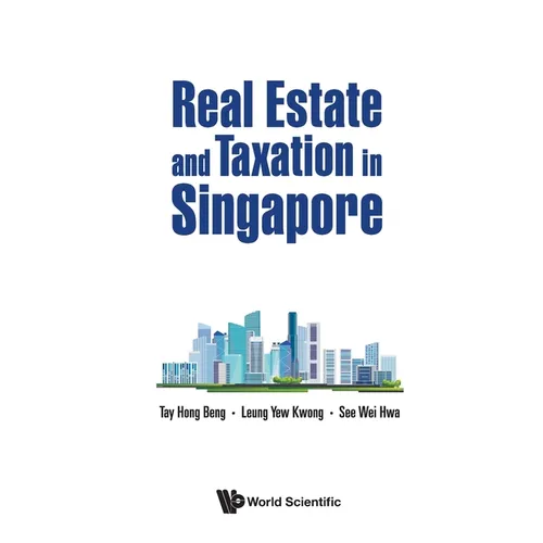 Real Estate and Taxation in Singapore - Paperback