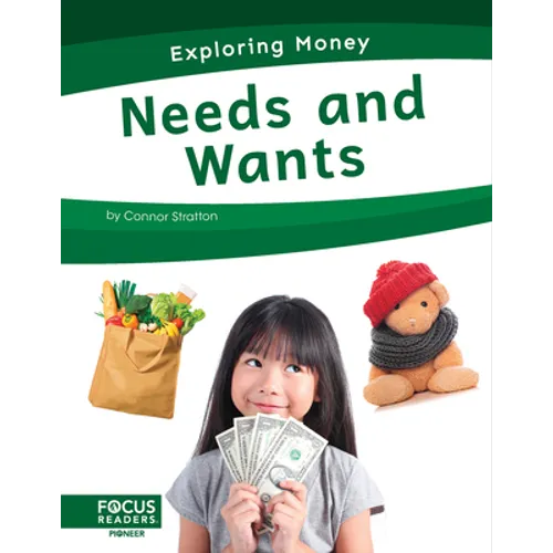 Needs and Wants - Library Binding