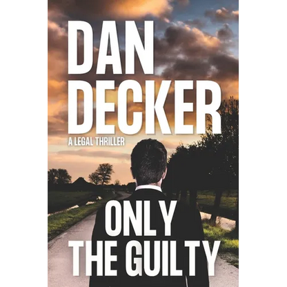 Only The Guilty: A Legal Thriller - Paperback