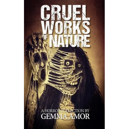 Cruel Works of Nature: 11 Illustrated Horror Novellas - Paperback