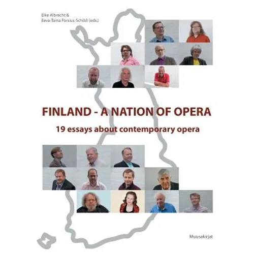 Finland - a nation of opera: 19 essays about contemporary opera - Paperback