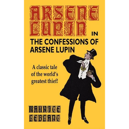 The Confessions of Arsene Lupin - Hardcover
