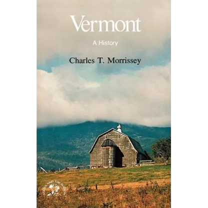 Vermont: A History - Paperback