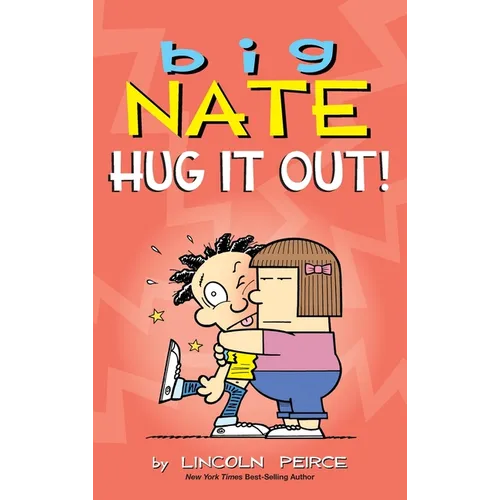 Big Nate: Hug It Out! - Hardcover