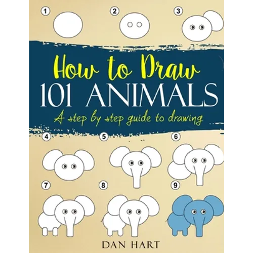 How to Draw 101 Animals: a step by step guide to drawing - Paperback