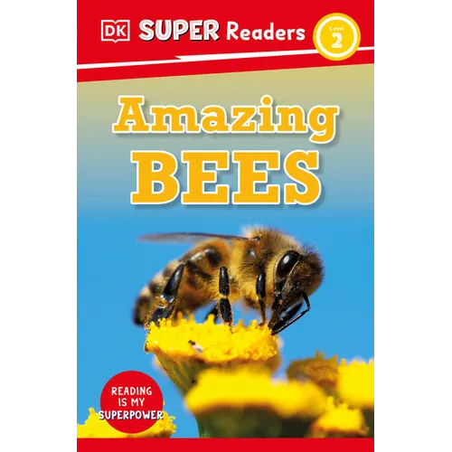 DK Super Readers Level 2 Amazing Bees - Paperback