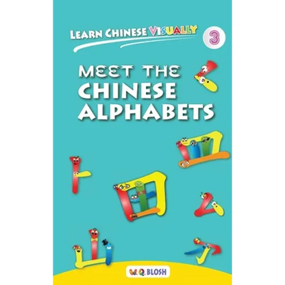 Learn Chinese Visually 3: Meet the Chinese Alphabets - Preschoolers' First Chinese Book (Age 4) - Hardcover