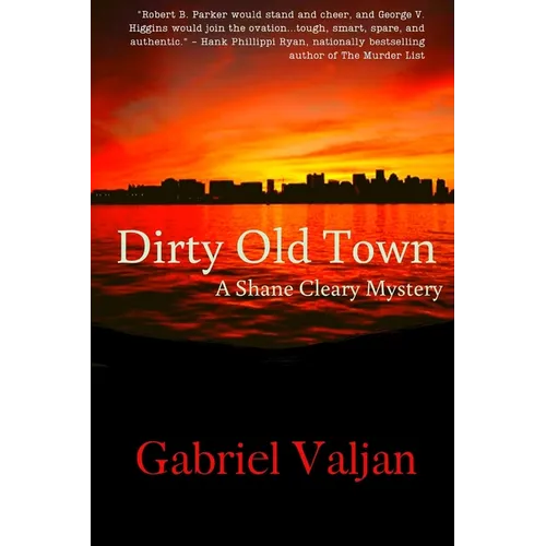 Dirty Old Town: A Shane Cleary Mystery - Paperback