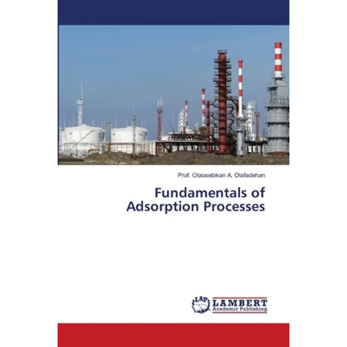 Fundamentals of Adsorption Processes - Paperback