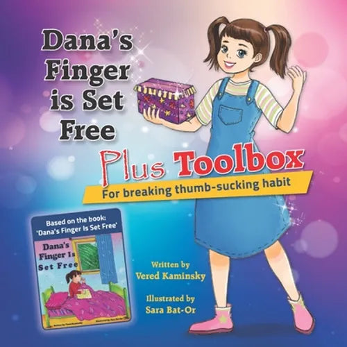 Dana's Finger is Set Free Plus Toolbox For breaking thumb-sucking habit - Paperback
