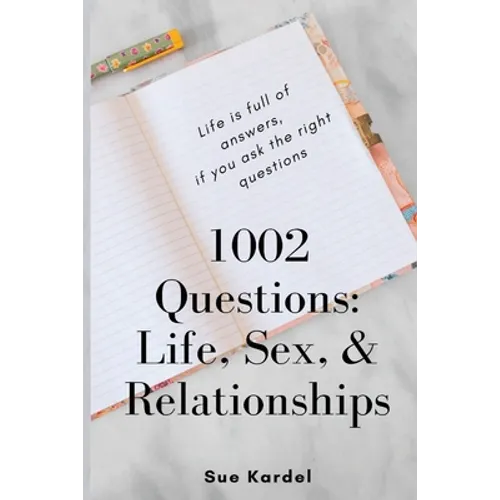 1002 Questions: Life, Sex, and Relationships - Paperback
