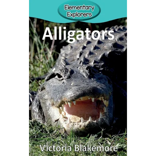 Alligators - Hardcover