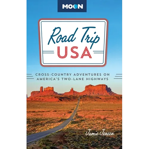 Road Trip USA: Cross-Country Adventures on America's Two-Lane Highways - Paperback