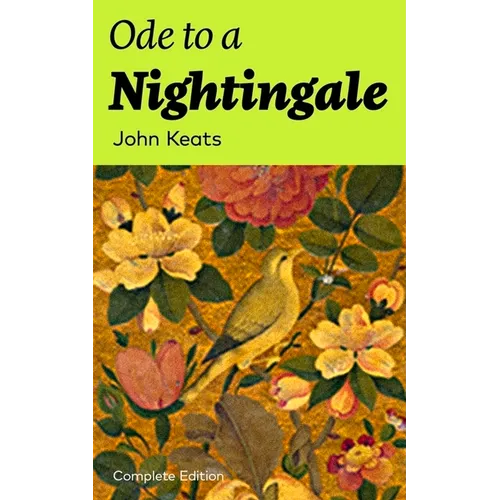 Ode to a Nightingale (Complete Edition) - Paperback