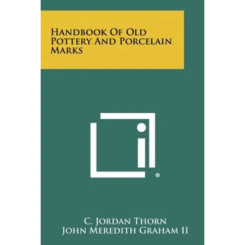 Handbook Of Old Pottery And Porcelain Marks - Paperback