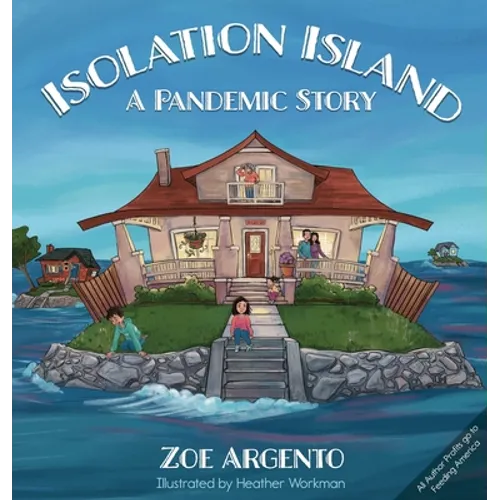 Isolation Island: A Pandemic Story - Hardcover