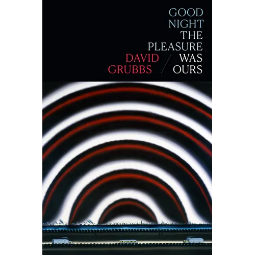 Good Night the Pleasure Was Ours - Paperback