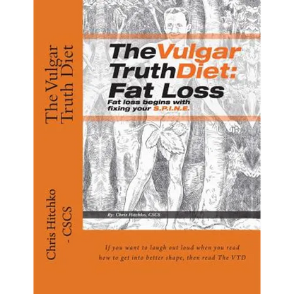 The Vulgar Truth Diet: Fat Loss - Paperback