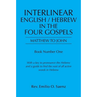 Interlinear English / Hebrew in the Four Gospels: Matthew to John - Paperback