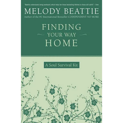 Finding Your Way Home: A Soul Survival Kit - Paperback