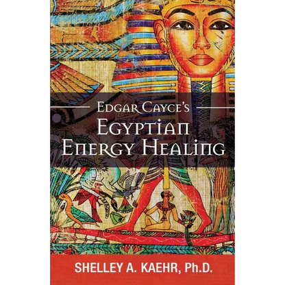 Edgar Cayce's Egyptian Energy Healing - Paperback
